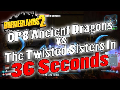 Borderlands 2 | OP8 Ancient Dragons vs The Twisted Sisters In 36 Seconds