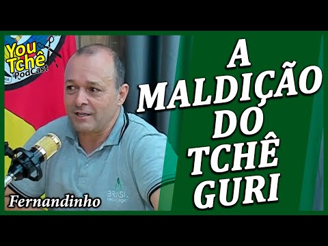 A MALDIÇÃO DO TCHÊ GURI - FERNANDINHO