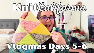 No more yellows - Knit California Vlogmas Days 5-6