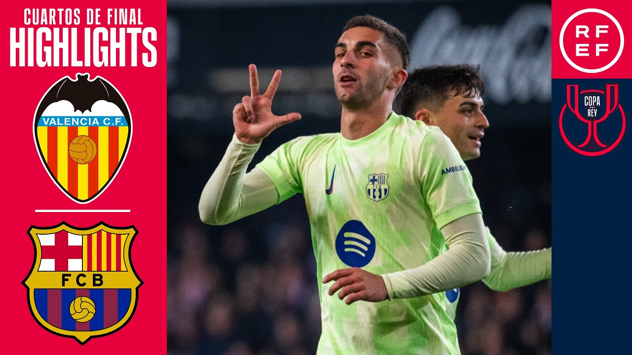 RESUMEN | Valencia CF 0-5 FC Barcelona | Copa del Rey | Cuartos de final
