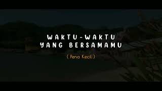 Download lagu PUISI CINTA WAKTU-WAKTU YANG BERSAMAMU | MUSIKALISASI PUISI BAPER PUISI PENDEK PENA KECIL mp3