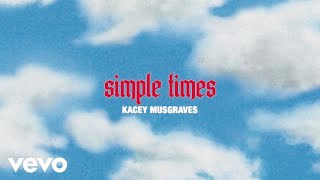 Simple Times - Kacey Musgraves