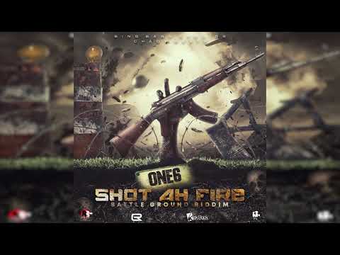 One6 - Shot Ah Fire (Battle Ground Riddim)