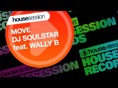 DJ Soulstar feat. Wally B. - Move (Original Mix)