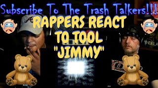 Rappers React To TOOL &quot;Jimmy&quot;!!!