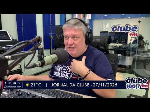 Jornal da Clube - 27/11/25 - Edição da Manhã