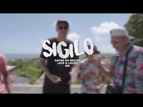 MC SAPÃO DO RECIFE,LELÊ E LELEO-SIGILO-CLIPE OFICIAL 2020