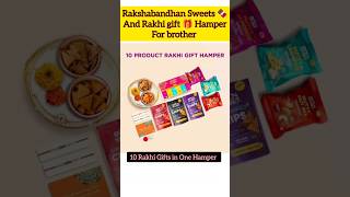 10 items in one Gift Hamper for brother on Rakshabandhan #rakshabandhan #gift #rakhi #rakhigifts