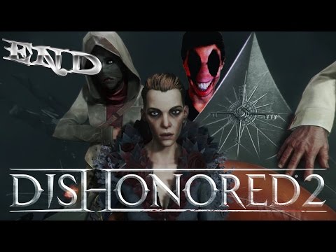 Dishonored 2 | Gameplay Walkthrough | PC Edition | Part 12 | END!