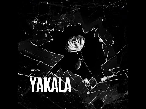 Alem DM - YAKALA