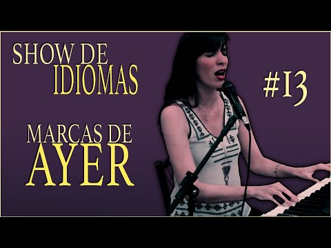 Language Show #13: “Marcas de Ayer” [Live]