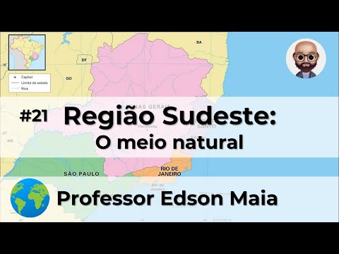 Região Sudeste O meio natural