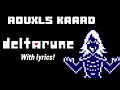 Deltarune Rouxls Kaard With Lyrics