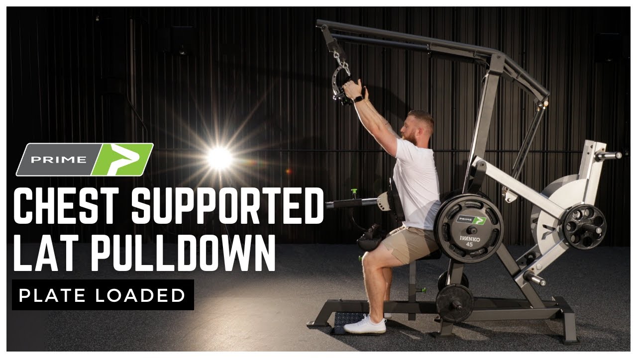 Prime Chest Supported Lat Pulldown (Plate Loaded) | How to Set up and Perform