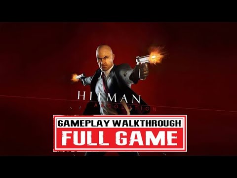 Hitman: Absolution Full Game - Complete Walkthrough and Gameplay (No Commentary) [2K 60FPS]