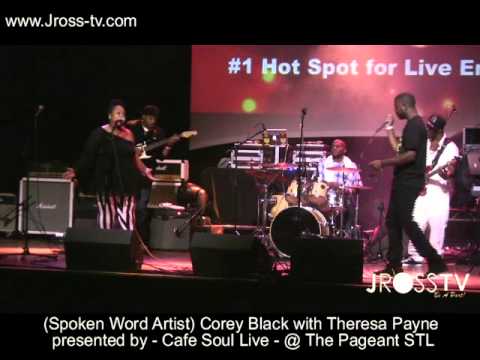 James Ross @ Corey Black (Spoken Word) with Theresa Payne - "Cafe Soul Live" - www.Jross-tv.com