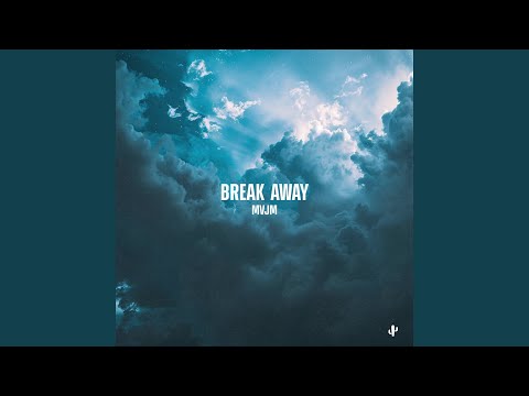 Break Away