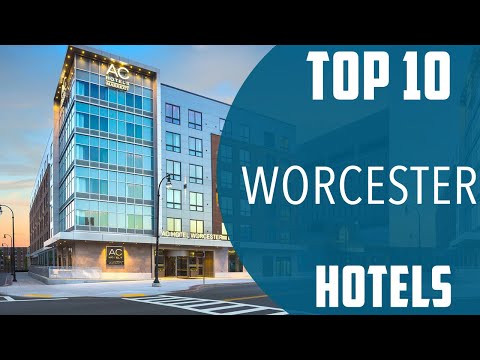 Top 10 Best Hotels to Visit in Worcester, Massachusetts | USA - English
