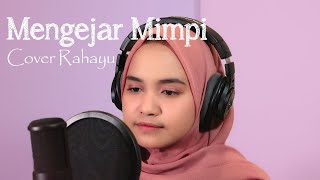 Download lagu MENGEJAR MIMPI YOVIE NUNO COVER BY RAHAYU KURNIA....mp3