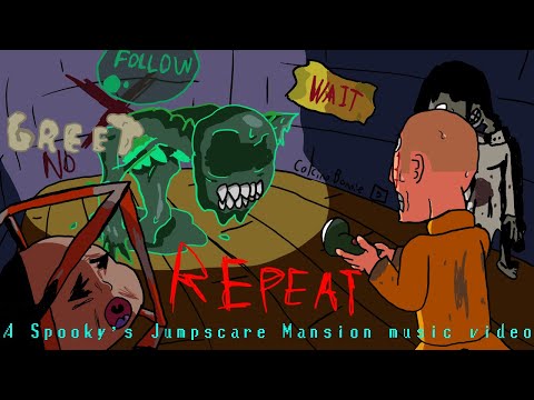 FOLLOW, GREET, WAIT REPEAT - A Spooky's Jumpscare Mansion music video (song by @dagames )