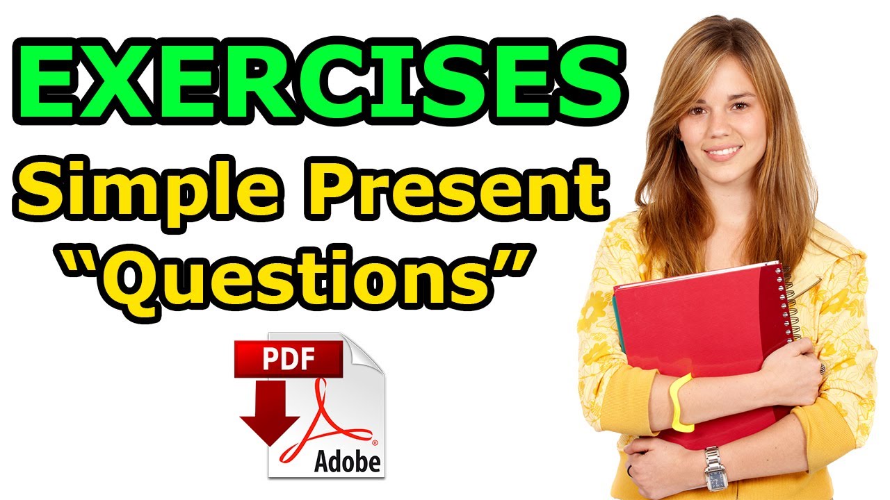 Simple Present Tense -Only Questions - PDF - Exercises - Easy English Lesson