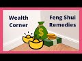 Wealth Corner Feng Shui Remedies Feng Shui Money Energy Feng Shui Tips For Wealth Luck