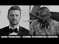 Justin Timberlake (E) - IJAMBO RYAHINDURA UBUZIMA EP784