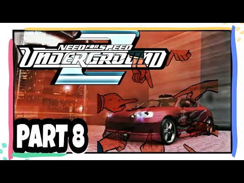 NEED FOR SPEED UNDERGROUND 2 | WALKTHROUGH PART 8 | BRAND NEW CAR🚙