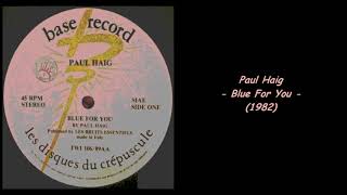 Paul Haig - Blue For You (1982)