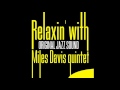 Miles Davis, John Coltrane, Red Garland, Paul Chambers, Phily Joe Jones - Woody'n You