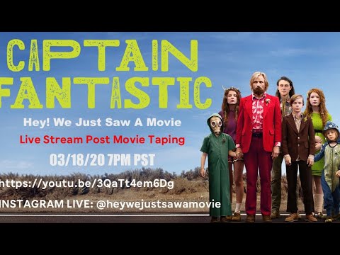 Captain Fantastic (2016) | Hey! We Just Saw A Movie