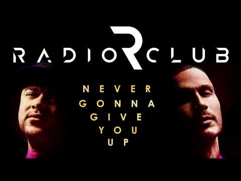 Rick Astley - Never Gonna Give You Up (RadioClub Remix)