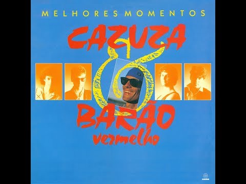 (CD COMPLETO) Cazuza & Barão Vermelho - Melhores Momentos [Áudio Oficial]