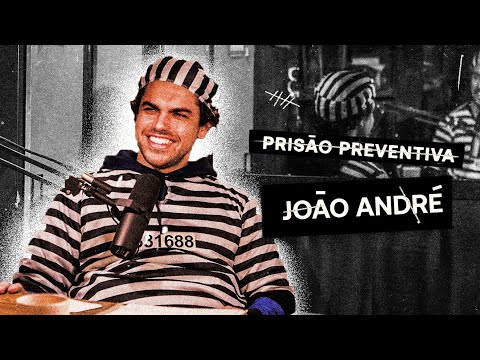 Prisão Preventiva T3 Ep5 - João André, o maior ator do método deste país