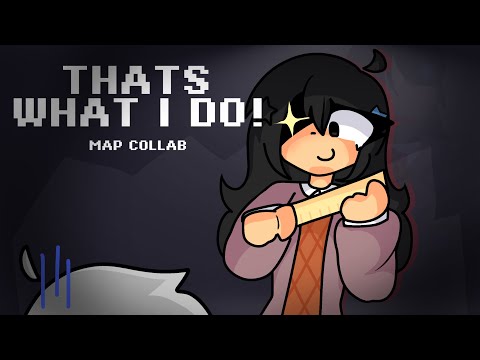 THAT’S WHAT I DO! - MULTI ANIMATOR PROJECT