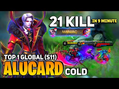 MANIAC! 21 KILL in 9 Minute [ Top 1 Global Alucard S11] By Daisuke Kanbe aka (COLD) - Mobile Legends