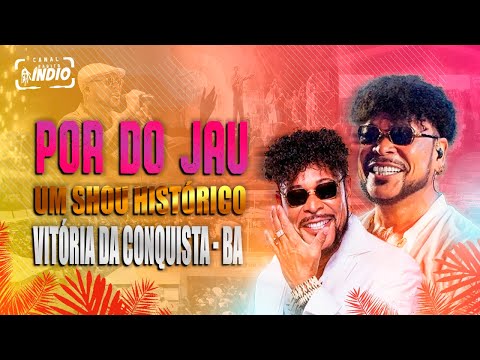 JAU | Um Show Histórico | POR DO JAU Edição VITÓRIA DA CONQUISTA - BA #verão2026 #musicasnovas DVD