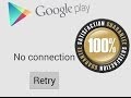Google Play "No connection" Error 100% Fix 