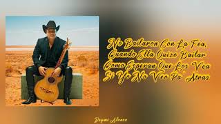 &quot;La Fea&quot; - Julión Álvarez | Letra | Deymi Alonso