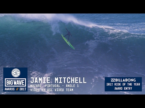 Jamie Mitchell at Nazaré 1- 2017 Billabong Ride of the Year Entry - WSL Big Wave Awards