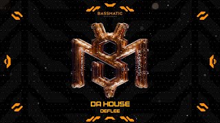 Deflee - Da House video