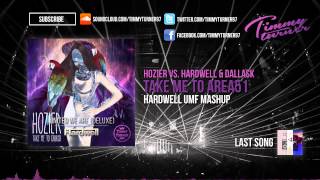 Hozier vs. Hardwell &amp; DallasK - Take Me To Area51 (Hardwell UMF Mashup)