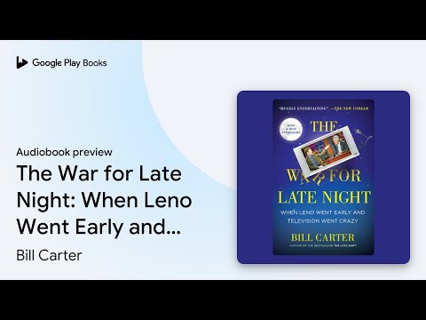 The War for Late Night: When Leno Went Early… by Bill Carter · Audiobook preview