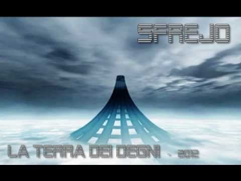 LA TERRA DEI DEGNI - SFREJO