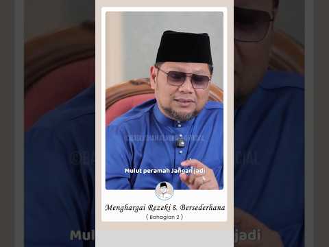 (Bhg.2) Menghargai Rezeki & Bersederhana