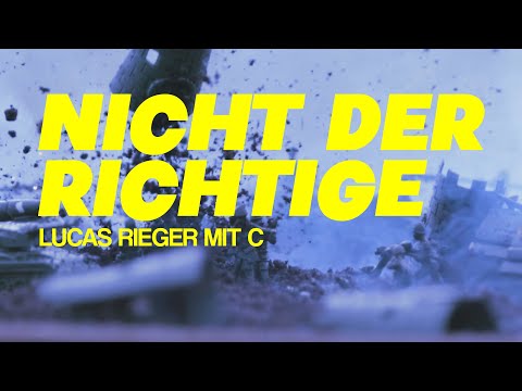 Lucas Rieger mit C - Nicht der Richtige (Offizielles Video)