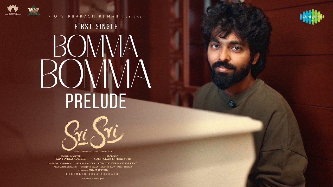 Bomma Bomma - Prelude | Sri Sri | Dulquer Salmaan | Pooja Hegde | GV Prakash Kumar | Ravi Nelakuditi