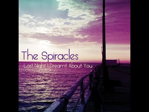 The Spiracles - Last Night I Dreamt About You (full album HQ)