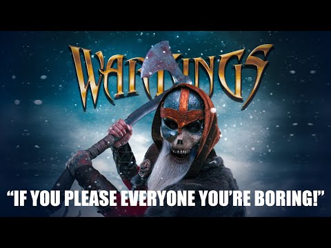 WARKINGS: "If you please everyone, you're boring!"