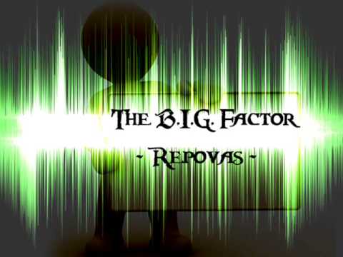 The B.I.G Factor - Repovas-
